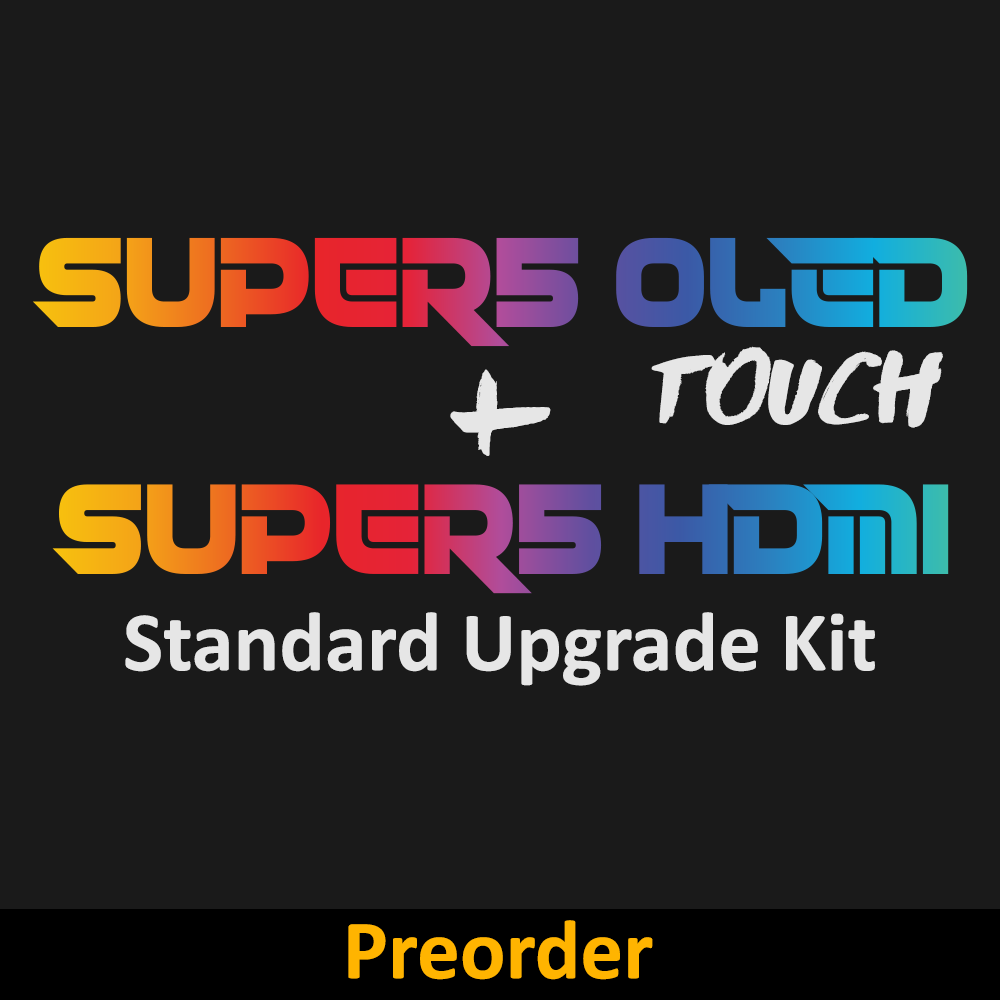 SUPER5 OLED Touch / SUPER5 HDMI - Standard Upgrade Kit (Preorder)